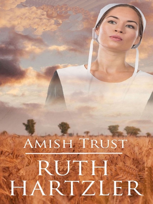 Title details for Amish Trust by Ruth Hartzler - Available